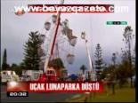 Uçak Lunaparka Düştü