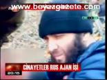 Cinayetler Rus Ajan İşi