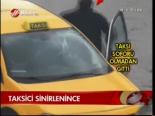 Taksici Sinirlenince
