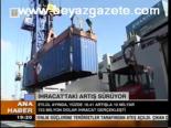 İhracat'taki Artış Sürüyor