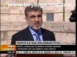 Rusya İle Gaz Anlaşması İptal