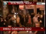 Emekli Öğretmen Öldü