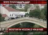 Mostar'ın Hüzünlü Hikayesi