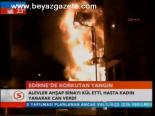 Edirne'de Korkutan Yangın