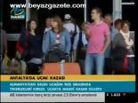Antalya'da Uçak Kazası