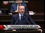 Erdoğan'dan Sarkozy'e Sert Cevap