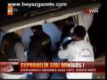 Cephanelik Gibi Minibüs!