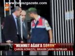 Mehmet Ağar'a Sorun