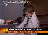 Teknoloji Müzesinde Çocuklar