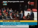 Meclis'te Şerefsiz Polemiği