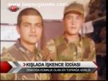 Kışlada İşkence İddiası