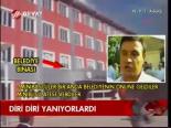 Diri Diri Yanıyorlardı