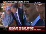 Erdoğan Kur'an Okudu