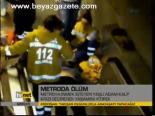 Metroda Ölüm