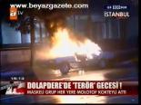 Dolapdere'de Terör Gecesi!