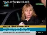 Maraton Öncesi Görünmez Kaza