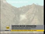 Kato'da Büyük Operasyon