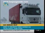 Kar Sınırı Kapattı