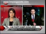 Ak Parti Kampı Sona Erdi