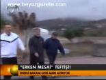 'Erken Mesai' Teftişi!