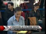Türkiye'nin Ab Üyeliğine Destek