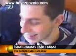 İsrail- Hamas Esir Takası