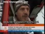 Kar Sınırdan Girdi