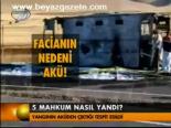 5 Mahkum Nasıl Yandı?