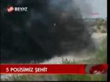 5 Polisimiz Şehit