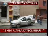 12 Kilo Altınla Kayboldular!