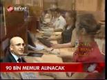 90 Bin Memur Alınacak