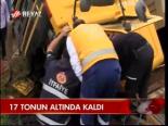 17 Tonun Altında Kaldı
