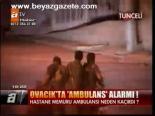 Tunceli'de Ambulans Alarmı