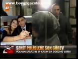 Şehit Polislere Son Görev