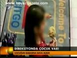 Direksiyonda Çocuk Var!
