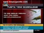 Tus Ve Dus'ta Yeni Düzenleme