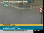 Antalya'da Kaza