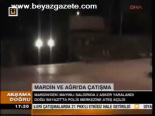 Mardin Ve Ağrı'da Çatışma