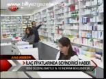 İlaç Fiyatlarına Sevindirici Haber