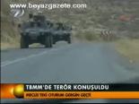 Tbmm'de Terör Konuşuldu