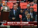Meclis'te Gizli Oturum