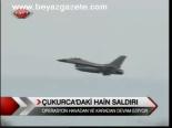 Çukurca'daki Hain Saldırı