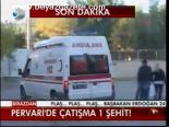 Pervari'de Çatışma 1 Şehit!
