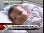 Türkiye'nin Doğum Hızı Geriliyor