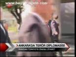 Ankara'da Terör Diplomasisi