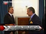 Stk'lardan Terör Ziyaretleri