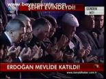 Erdoğan Mevlide Katıldı!