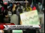 Cuma Sonrası Katliam
