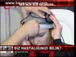 Hastalığınızı Sizden Önce Biliyor