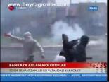 Bankaya Atılan Molotoflar